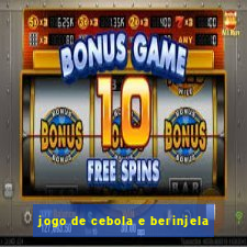 jogo de cebola e berinjela